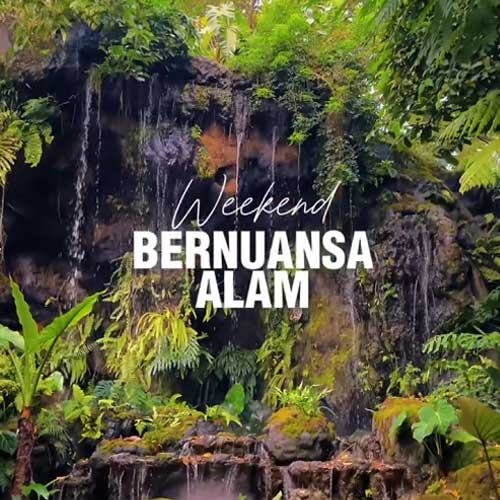 Weekend Bernuansa Alam